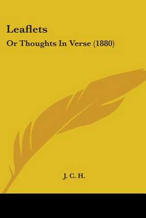 Leaflets de J. C. H.