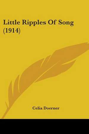 Little Ripples Of Song (1914) de Celia Doerner