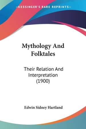 Mythology And Folktales de Edwin Sidney Hartland