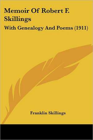 Memoir Of Robert F. Skillings de Franklin Skillings