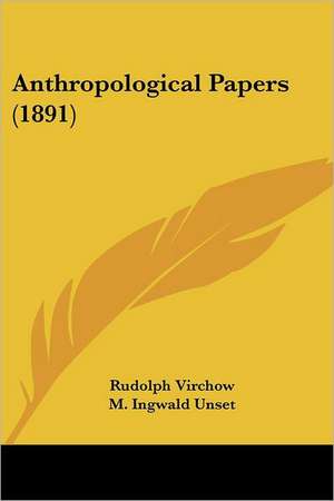 Anthropological Papers (1891) de Rudolph Virchow