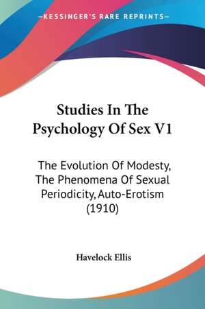 Studies In The Psychology Of Sex V1 de Havelock Ellis