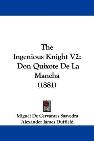 The Ingenious Knight V2 de Miguel De Cervantes Saavedra