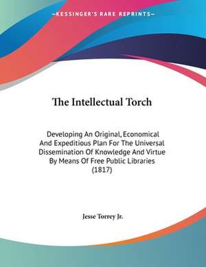 The Intellectual Torch de Jesse Torrey Jr.