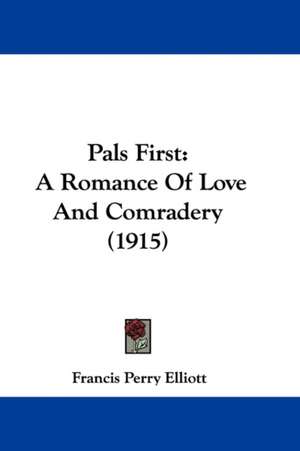 Pals First de Francis Perry Elliott