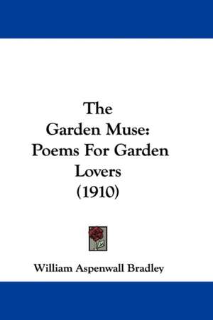 The Garden Muse de William Aspenwall Bradley