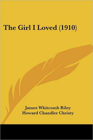 The Girl I Loved (1910) de James Whitcomb Riley