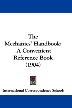 The Mechanics' Handbook de International Correspondence Schools