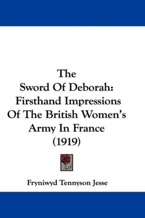 The Sword Of Deborah de Fryniwyd Tennyson Jesse