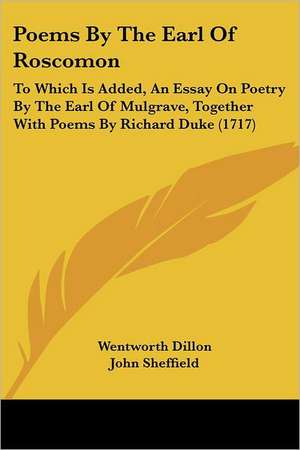 Poems By The Earl Of Roscomon de Wentworth Dillon