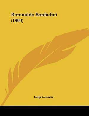 Romualdo Bonfadini (1900) de Luigi Luzzatti