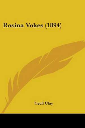 Rosina Vokes (1894) de Cecil Clay