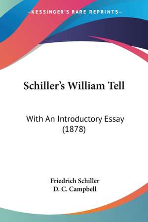 Schiller's William Tell de Friedrich Schiller