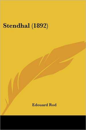 Stendhal (1892) de Edouard Rod