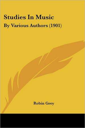 Studies In Music de Robin Grey