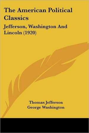 The American Political Classics de Thomas Jefferson