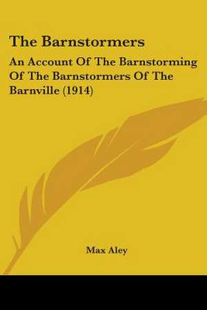 The Barnstormers de Max Aley