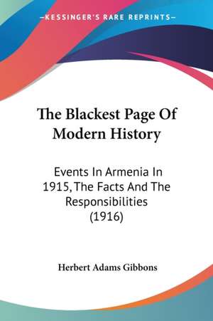 The Blackest Page Of Modern History de Herbert Adams Gibbons