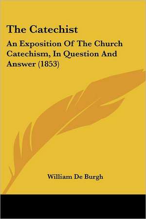 The Catechist de William De Burgh