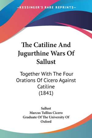 The Catiline And Jugurthine Wars Of Sallust de Sallust