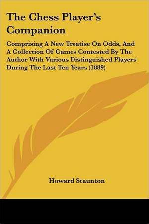 The Chess Player's Companion de Howard Staunton