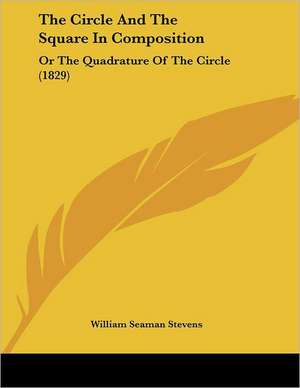 The Circle And The Square In Composition de William Seaman Stevens