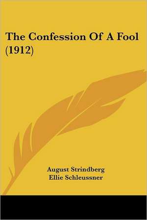 The Confession Of A Fool (1912) de August Strindberg