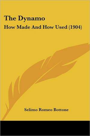 The Dynamo de Selimo Romeo Bottone