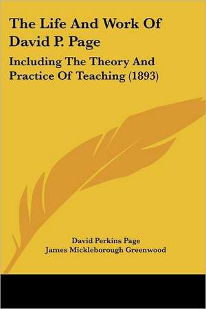 The Life And Work Of David P. Page de David Perkins Page