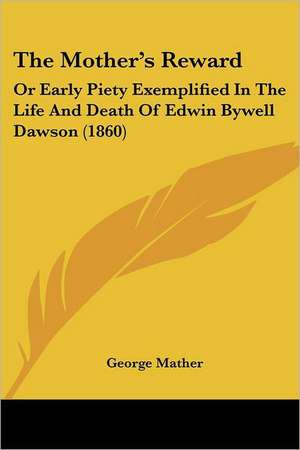 The Mother's Reward de George Mather