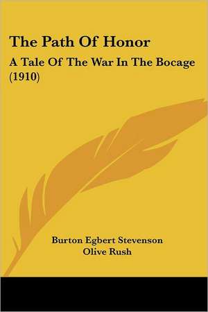 The Path Of Honor de Burton Egbert Stevenson