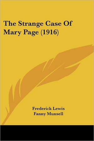 The Strange Case Of Mary Page (1916) de Frederick Lewis