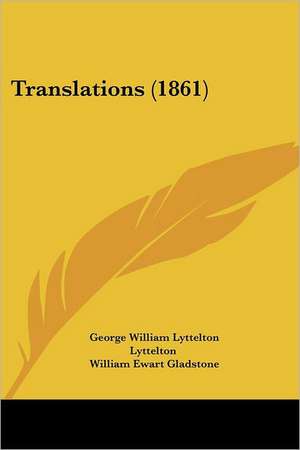 Translations (1861) de George William Lyttelton Lyttelton