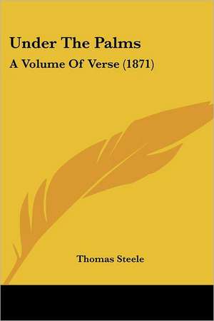 Under The Palms de Thomas Steele