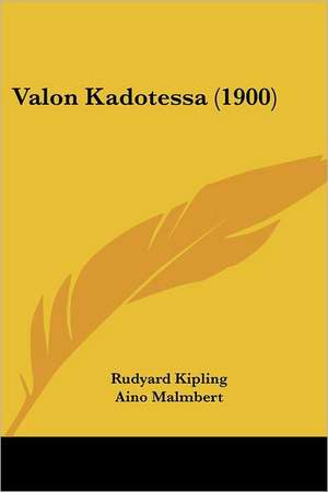 Valon Kadotessa (1900) de Rudyard Kipling