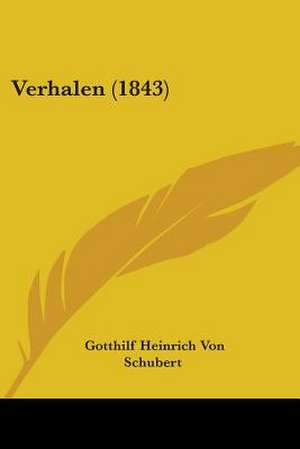 Verhalen (1843) de Gotthilf Heinrich Von Schubert