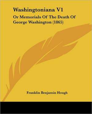 Washingtoniana V1 de Franklin Benjamin Hough