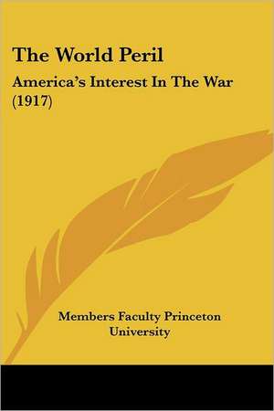 The World Peril de Members Faculty Princeton University