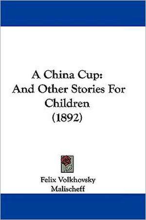 A China Cup de Felix Volkhovsky