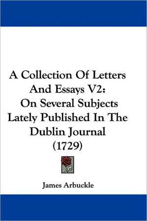 A Collection Of Letters And Essays V2 de James Arbuckle