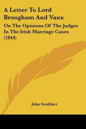 A Letter To Lord Brougham And Vaux de John Stoddart