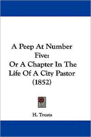 A Peep At Number Five de H. Trusta