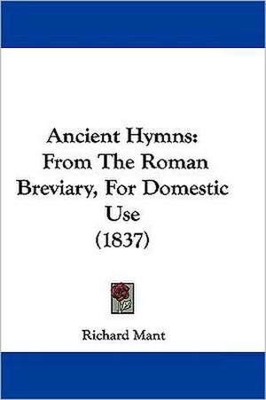 Ancient Hymns de Richard Mant