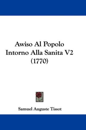 Awiso Al Popolo Intorno Alla Sanita V2 (1770) de Samuel Auguste Tissot