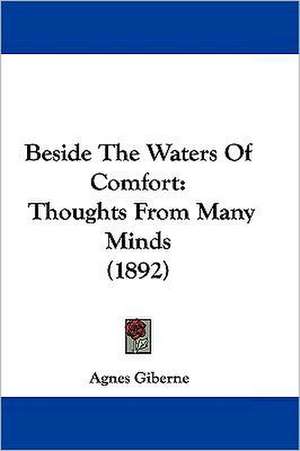 Beside The Waters Of Comfort de Agnes Giberne