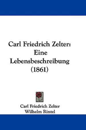 Carl Friedrich Zelter de Carl Friedrich Zelter