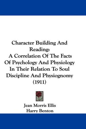 Character Building And Reading de Jean Morris Ellis