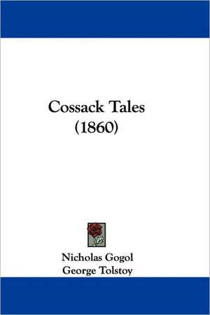 Cossack Tales (1860) de Nicholas Gogol