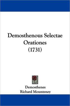 Demosthenous Selectae Orationes (1731) de Demosthenes