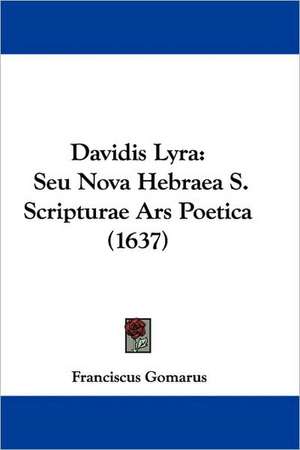 Davidis Lyra de Franciscus Gomarus